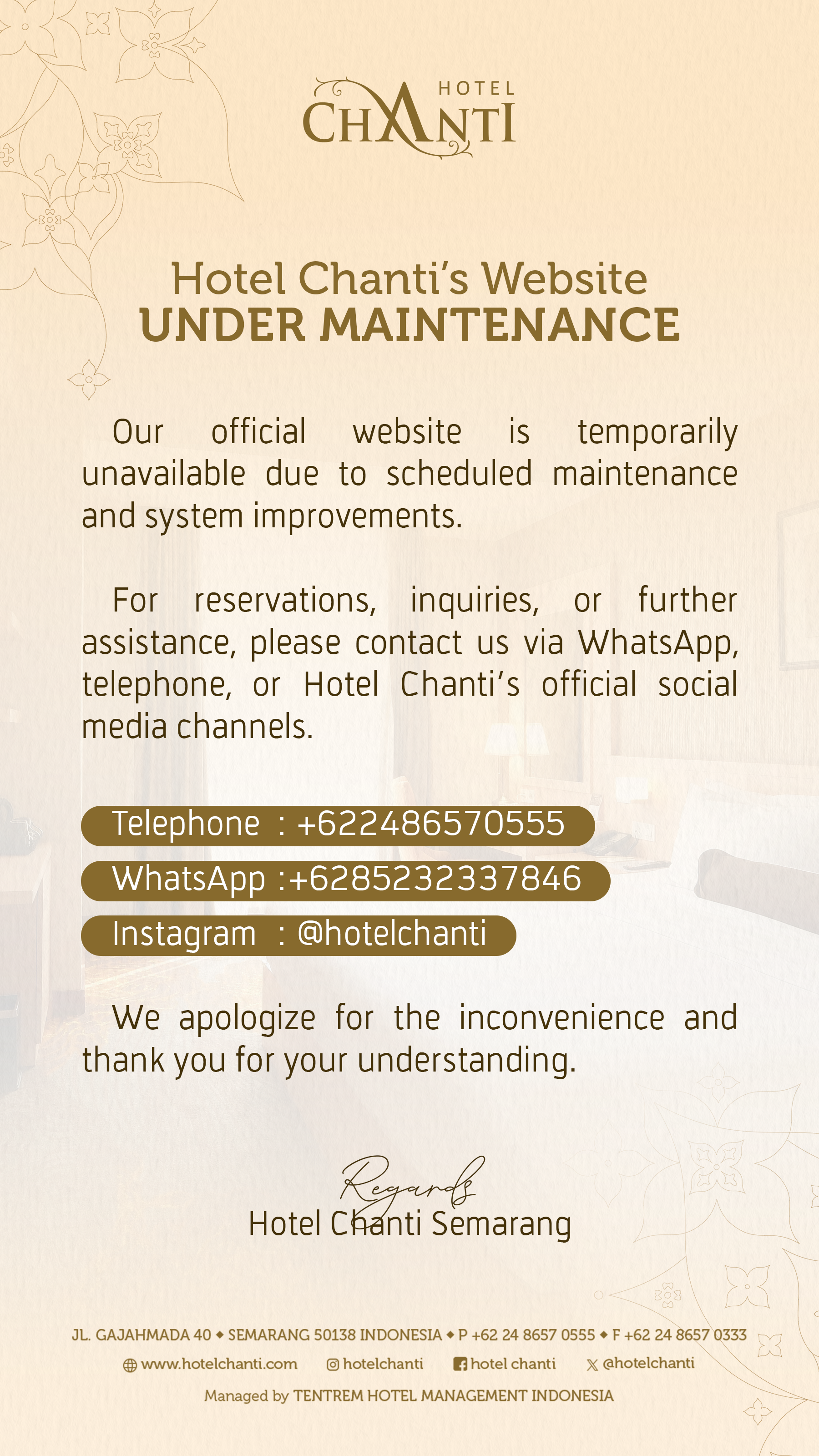 Hotel Chanti Semarang website is temporarily under maintenance. Contact Hotel Chanti via telephone, WhatsApp, Instagram, or official social media channels.